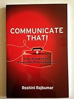 Communicate That!: Your Toolbox for Powerful Presentations 0982591225 Book Cover
