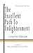 The Excellent Path to Enlightenment - Sutrayana (Volume 1)
