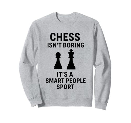 Chess Isn't Boring It's A Smart People Sport Funny �g���[�i�[