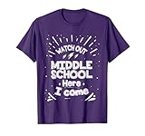 Watch Out Middle school Here I Come T-Shirt T-Shirt