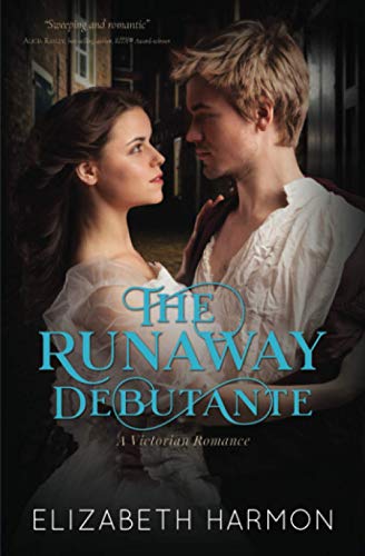 The Runaway Debutante: A Victorian Romance