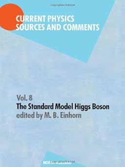 The Standard Model Higgs Boson: Selections and Comments book cover