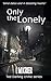 Only the Lonely: DI Ted Darling Series Book 5 (Volume 5)