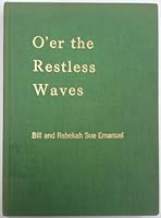 O'er the restless waves B0007FZ4K4 Book Cover