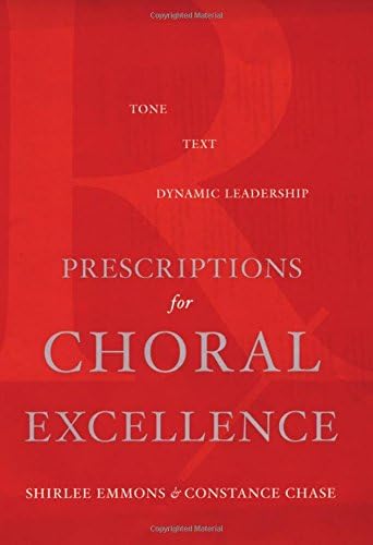 Prescriptions for Choral Excellence