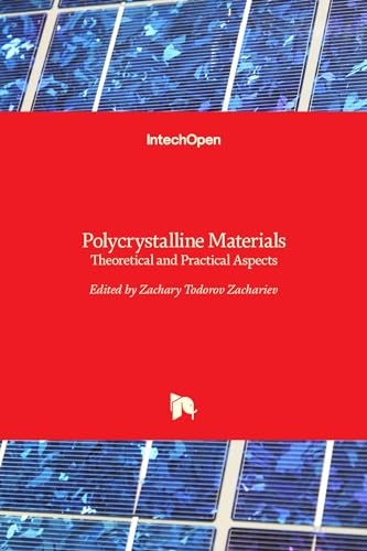 Polycrystalline Materials: Theoretical and Practical Aspects