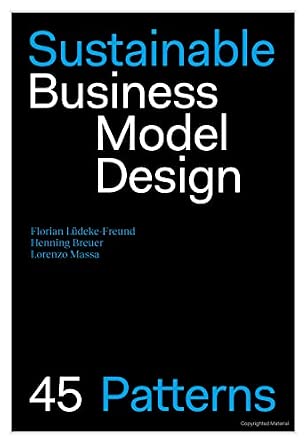 Sustainable Business Model Design - 45 Patterns