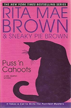 Puss 'n Cahoots: A Mrs. Murphy Mystery