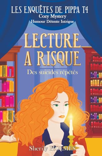 LECTURE A RISQUE: roman policier, cosy mystery, détente, suspense, humour
