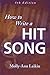 How to Write a Hit Song, 5th Edition