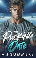 The Pucking Date: Spicy Sports Romance mit Secret Baby (Defenders Tagebücher) B0FT142FJP Book Cover