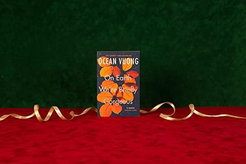 On earth we're briefly gorgeous: Ocean Vuong