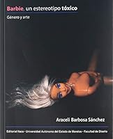 Barbie, un estereotipo tóxico 6079792249 Book Cover