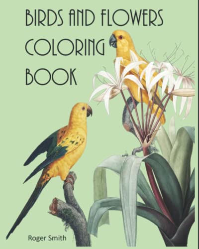 Birds and Flowers Coloring Book: Children's and Adults Coloring Book