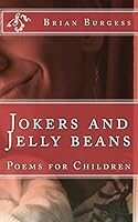 Jokers and Jelly Beans: Poems for Children 150757004X Book Cover