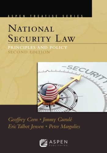 Aspen Treatise Series National Security Law: Principles and Policy