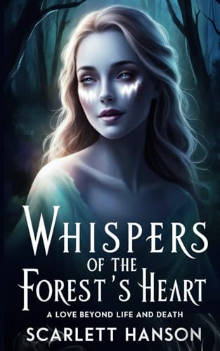 Whispers of the Forest's Heart: A Love Beyond Life and Death