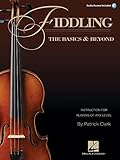 Fiddling - The Basics & Beyond Instruction for Players of Any Level - Book/Online Audio