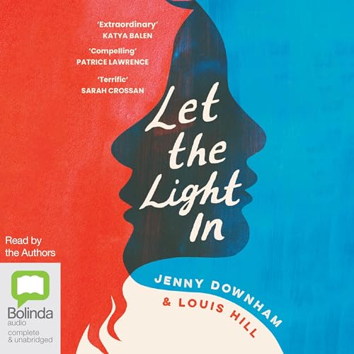 Jenny Downham, Louis Hill - Let the Light In episode artwork