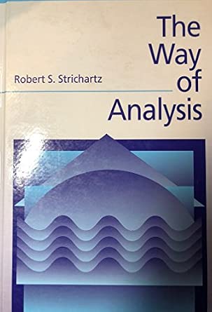 The Way of Analysis: Strichartz, Robert S.: 9780867204711: Amazon.com ...