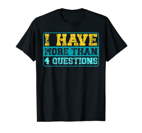 Camiseta para niños con texto en inglés "I Have More Than Four Questions" Camiseta