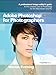 Produktbild Adobe Photoshop CS5 for Photographers: a Professional Image Editor's Guide to the Creative Use of Photoshop for the Macintosh and PC
