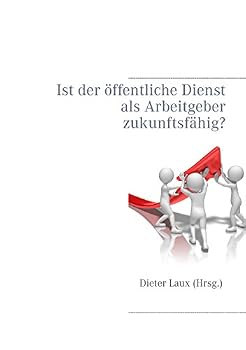Paperback Ist der öffentliche Dienst als Arbeitgeber zukunftsfähig? [German] Book