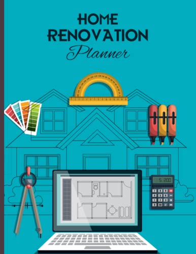 Home Renovation Planner: Project Management Organizer With Checklist Budget Sketch Area Meeting Notes
