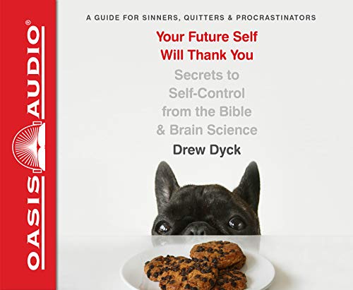 Your Future Self Will Thank You: Secrets to Self-Control from