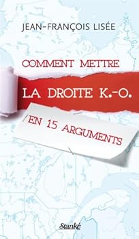 Paperback Comment mettre la droite K.-O en 15 arguments [French] Book