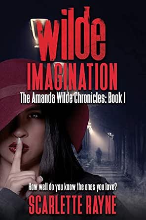 Wilde Imagination: The Amanda Wilde Chronicles: Book I (English Edition