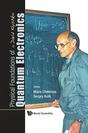 Physical Foundations Of Quantum Electronics By David Klyshko book cover