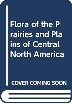 Hardcover Flora of the Prairies and Plains of Central North America Book