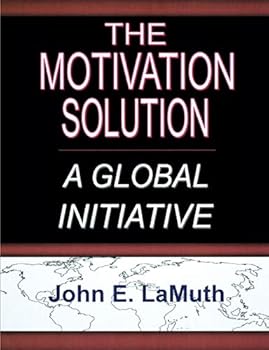 The Motivation Solution: A Global Initiative