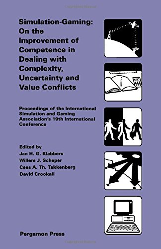 Buy Simulation-Gaming: On the Improvement of Competence in Dealing with Complexity, Uncertainty and Value Conflicts: Proceedings of the International ... University, Netherlands, 16-19 August 1988 — BookShops.in