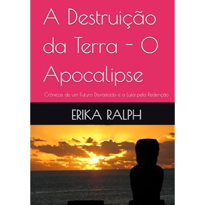 A Destrui&ccedil;&atilde;o da Terra - O Apocalipse
