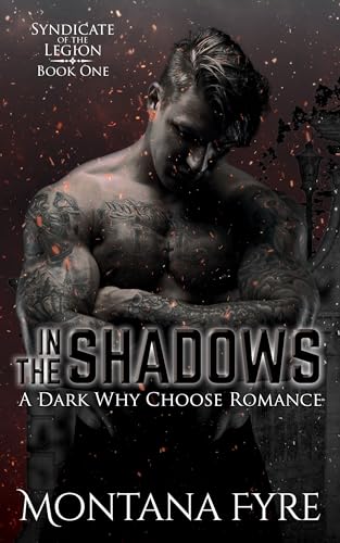 In the Shadows: A Dark Why Choose Romance (Syndicate of the Legion Book 1)