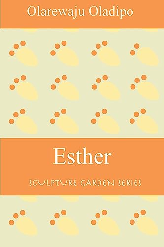 Esther (The Sculpture Garden Series)