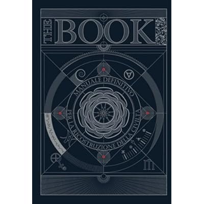 The book. Manuale definitivo per la ricostruzione della civilt&agrave;. Ediz. a colori