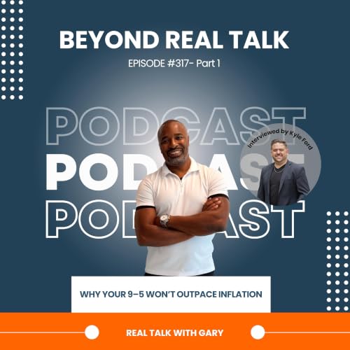 Why Your 9-5 Won't Outpace Inflation w/Kyle Ford