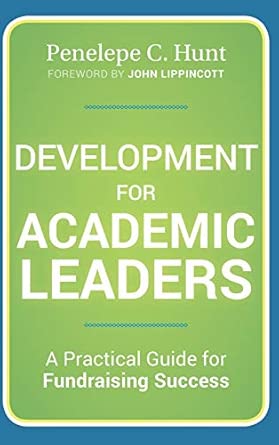 Development for Academic Leaders: A Practical Guide for Fundraising Success (Jossey-Bass Higher and Adult Education (Hardcover))  book cover
