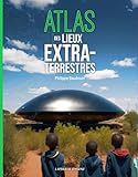  ATLAS DES LIEUX EXTRATERRESTRES