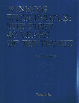 Paperback Winning With People : The First 40 Years of Tektronix Book