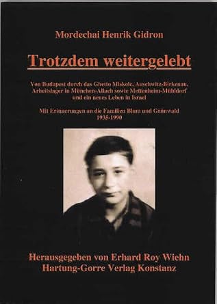 trotzdem-weitergelebt-von-budapest-durch-das-ghetto-miskole-auschwitz