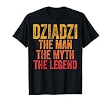 Photo Gallery dziadzi the man the myth the legend shirt father s day maglietta Photo Gallery dziadzi the man the myth the legend shirt father s day maglietta