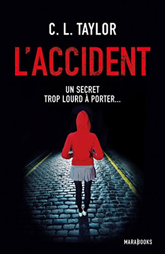 L'accident - Un secret trop lourd à porter [French] 2501096312 Book Cover