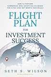  Flight Plan for Investment Success: How to Perform Commercial Real Estate Due Diligence for Ultra-High-Net-Worth Family Investors