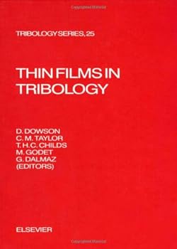 Hardcover Thin Films in Tribology (LEEDS-LYON SYMPOSIUM ON TRIBOLOGY//PROCEEDINGS) Book