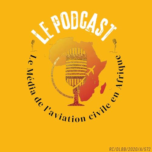 Le M&eacute;dia De L'Aviation Civile En Afrique 🌍 cover art