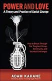 Power and Love: A Theory and Practice of Social Change